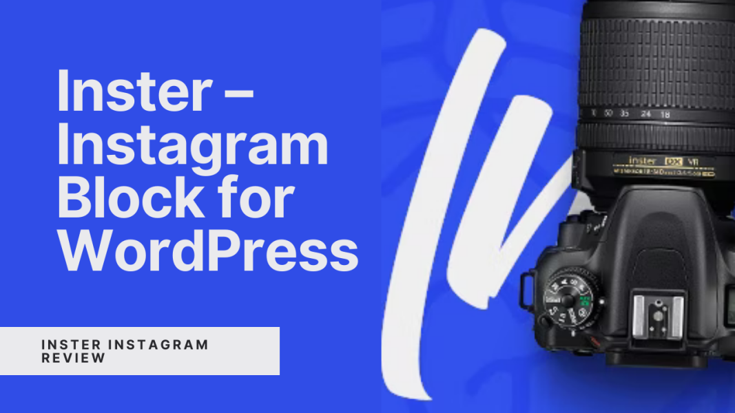 Inster Instagram Block for WordPress Gutenberg Editor